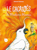 Cacatoès de Madame Hoarau (Le)